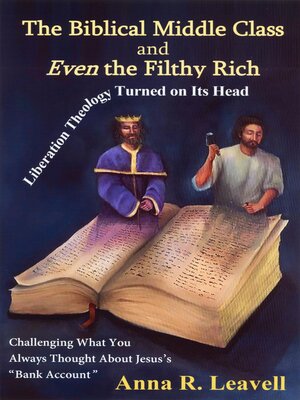 cover image of The Biblical Middle Class and Even the Filthy Rich